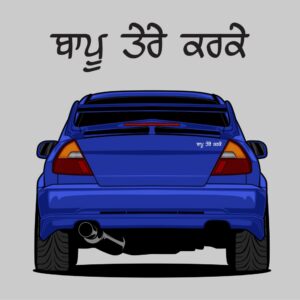 ਬਾਪੂ ਤੇਰੇ ਕਰਕੇ BAPU TERE KARKE Punjabi Style Sticker
