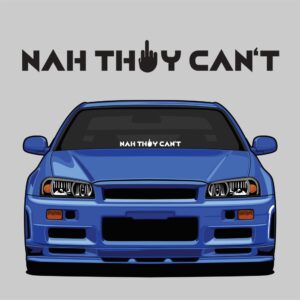 NAH THEY CANT Car Sticker