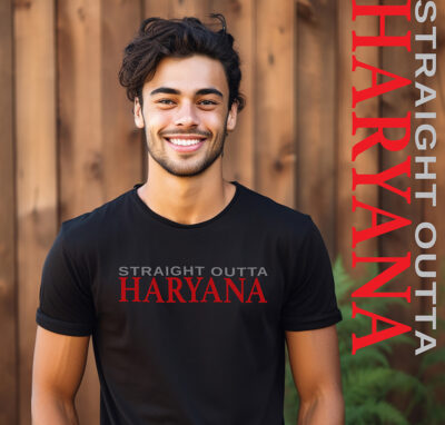 Straight Outta Haryana T Shirt Love Haryana
